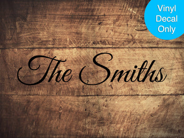 Personalized Family Name - Permanent Outdoor-Grade Vinyl Decal for Signs